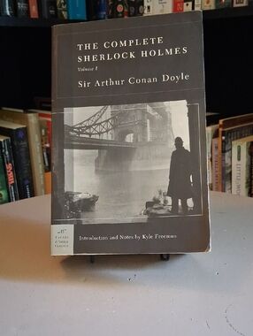 The Complete Sherlock Holmes by Sir Arthur Conan Doyle